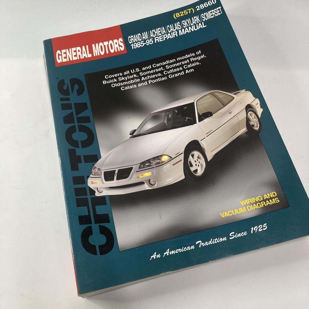 Chilton 28660 General Motors 1985-95 Repair Manual Grand AM Achieva Calais Book